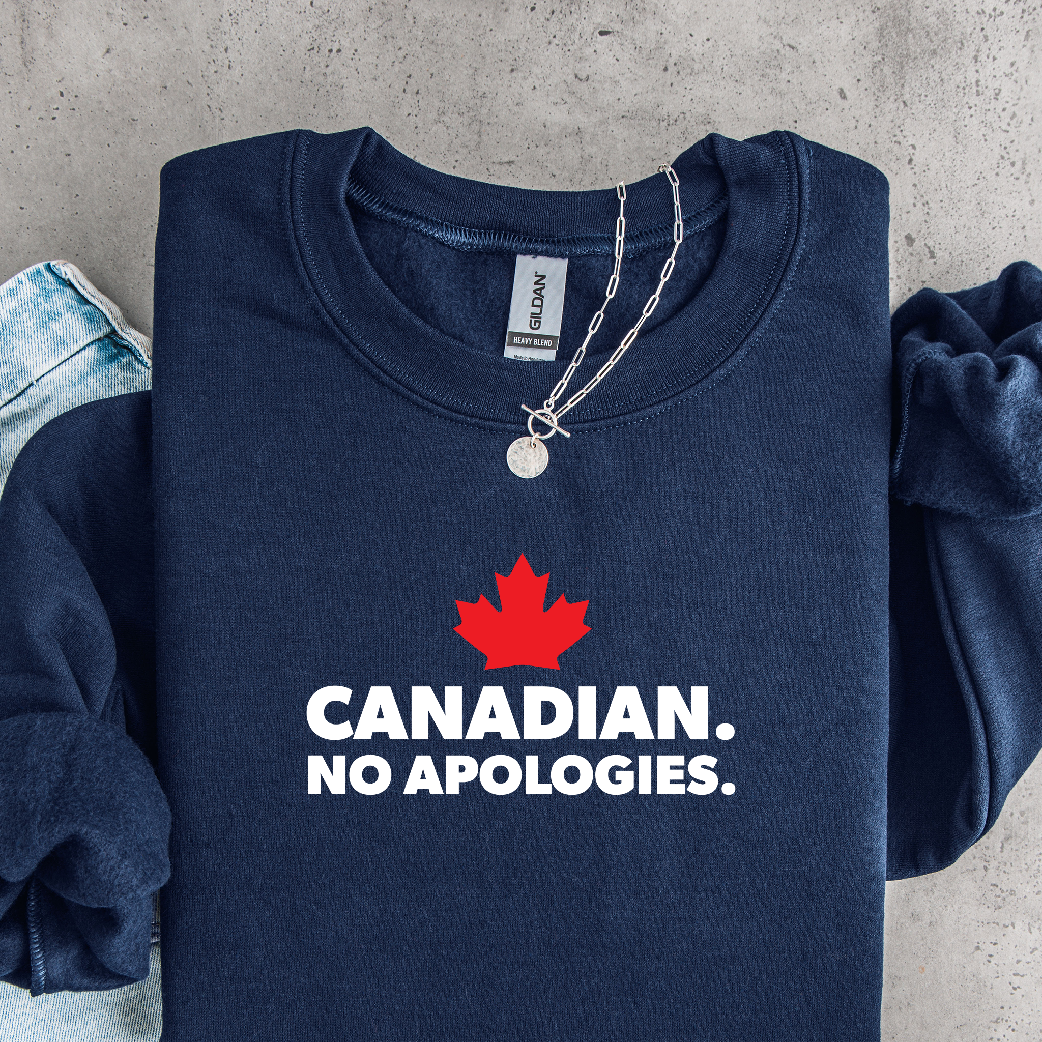 CANADIAN. NO APOLOGIES. Sweatshirt