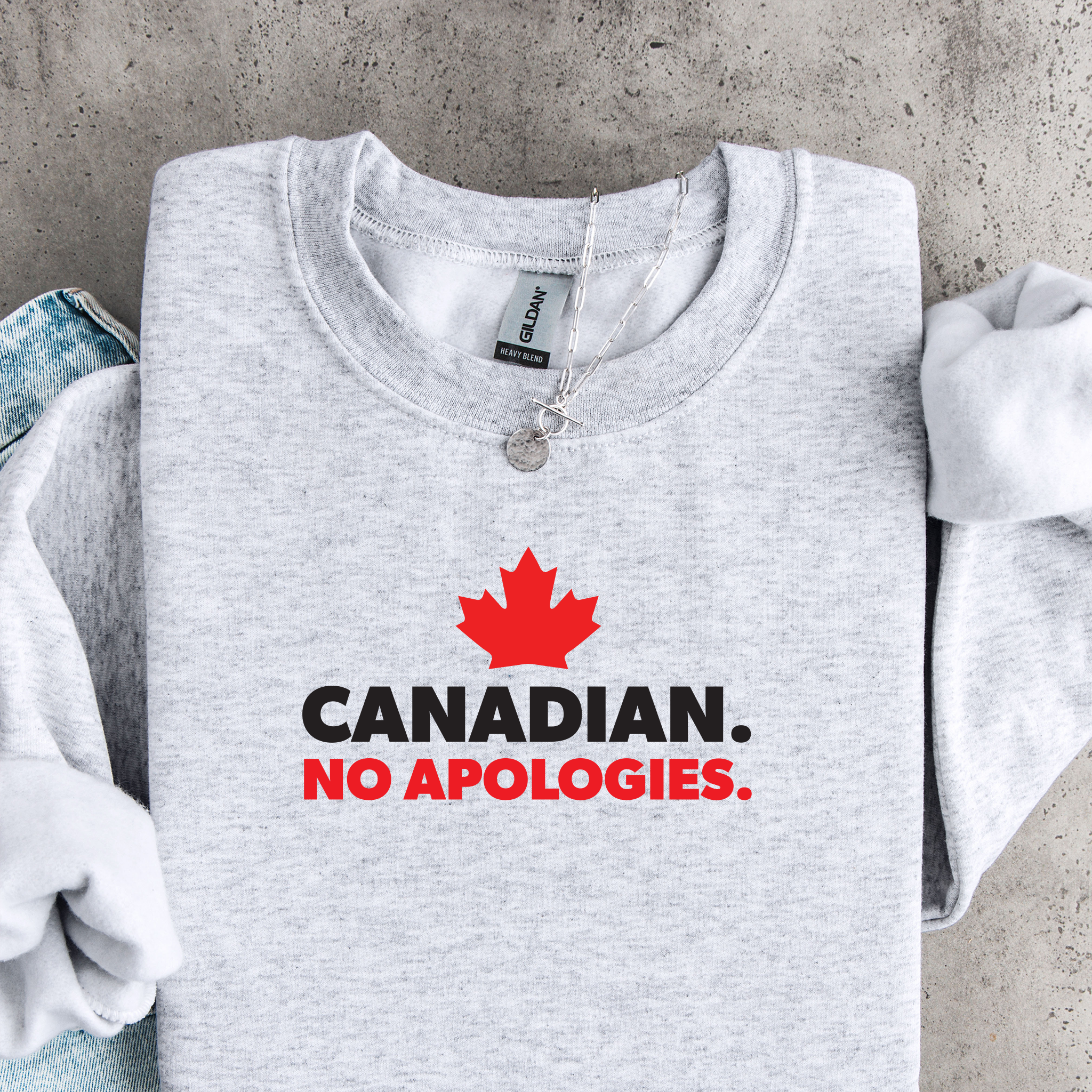 CANADIAN. NO APOLOGIES. Sweatshirt