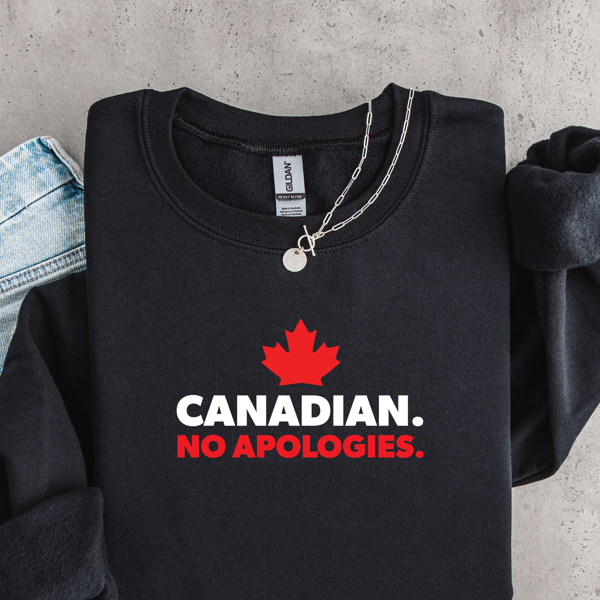 CANADIAN. NO APOLOGIES. Sweatshirt