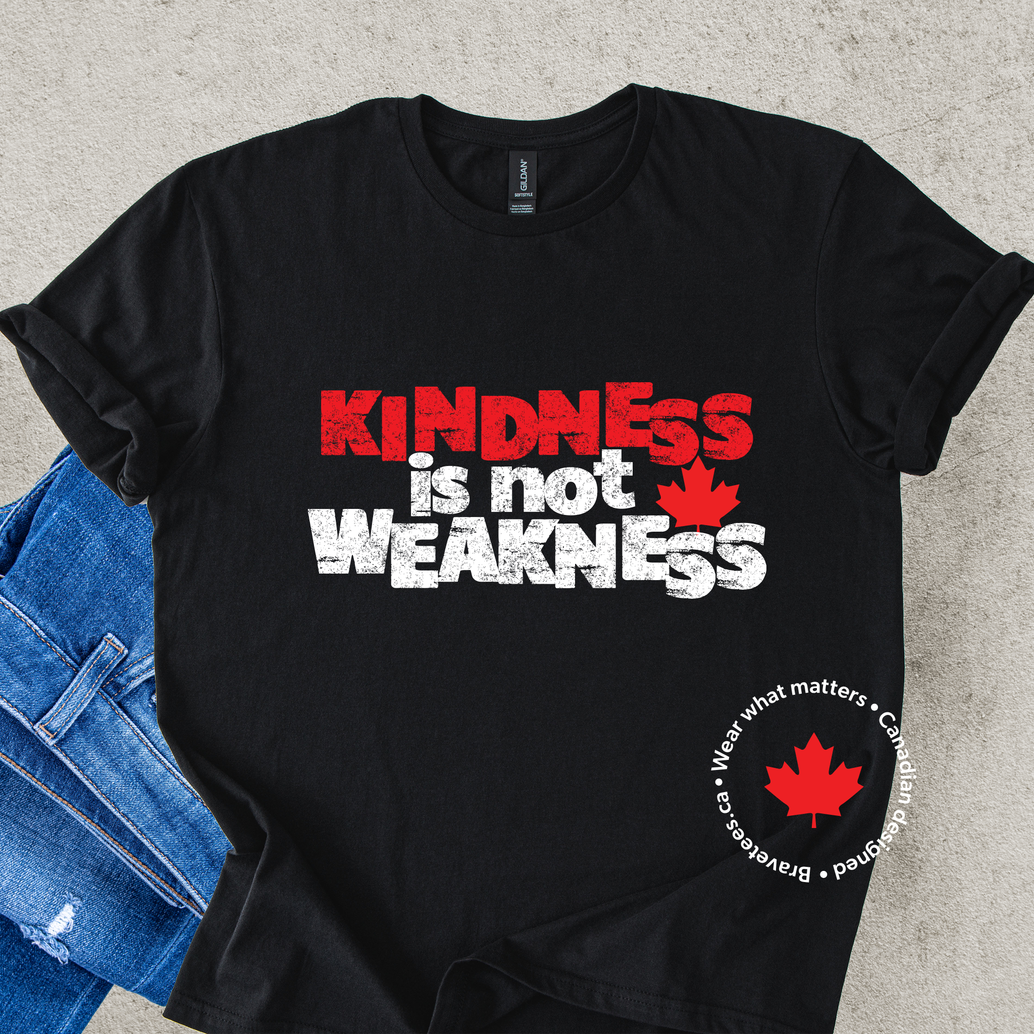 KINDNESS IS NOT WEAKNESS Tee