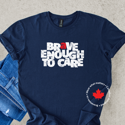 Brave Enough to Care Tee