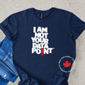 I AM NOT YOUR DATA POINT Tee