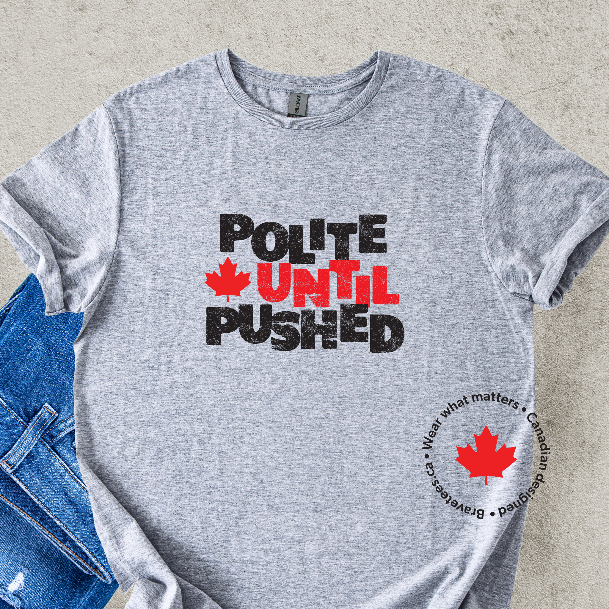 POLITE UNTIL PUSHED Tee