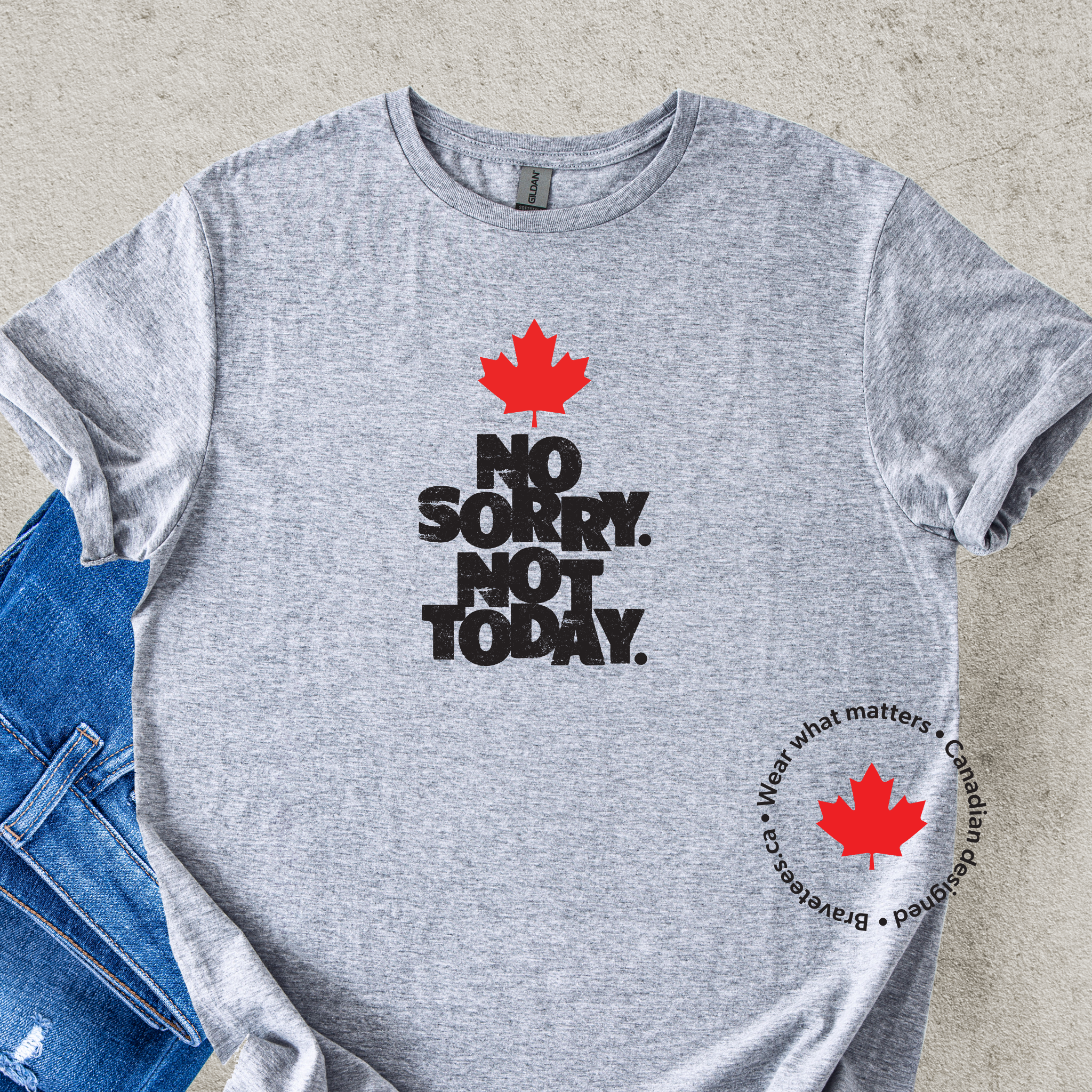 'No Sorry. Not Today' text and Canadian red maple leaf design on a Sport Grey t-shirt