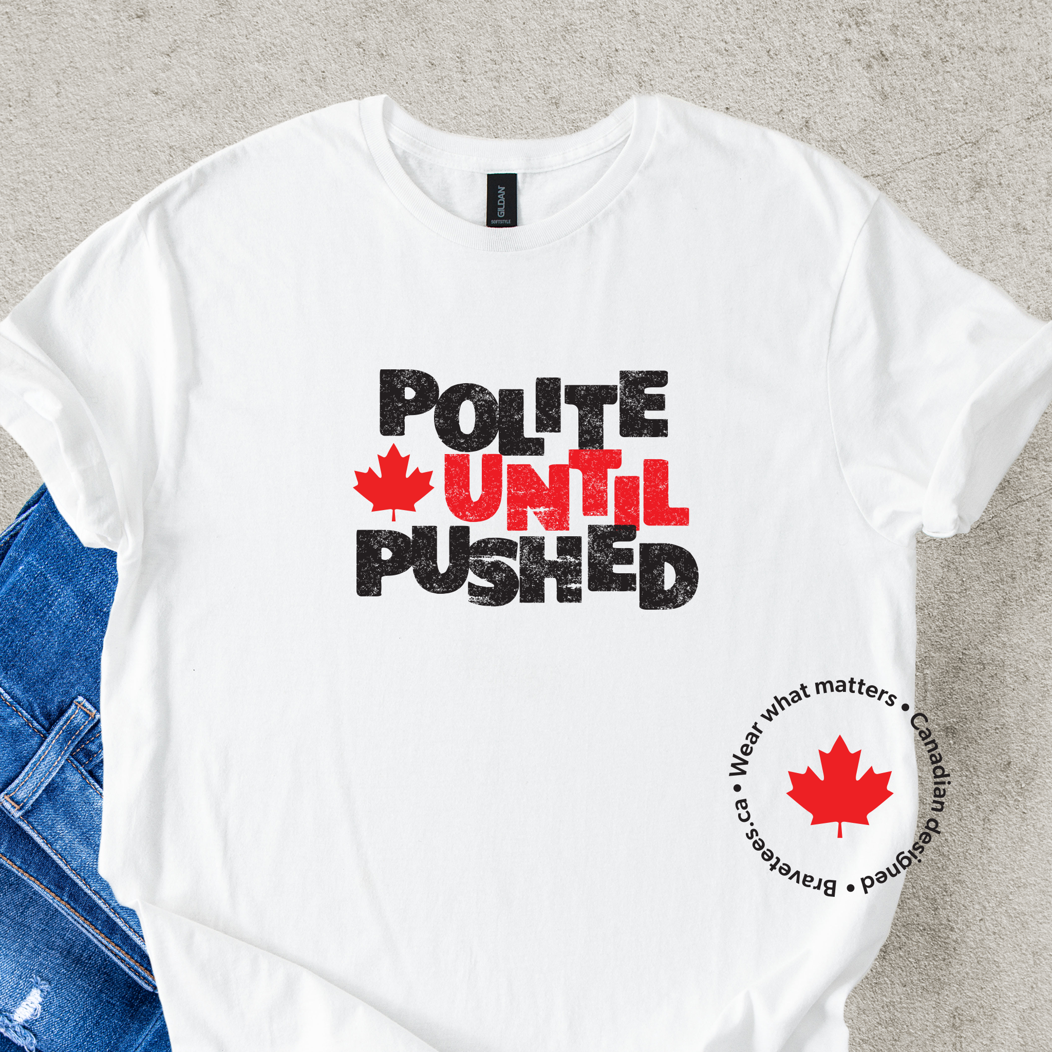 POLITE UNTIL PUSHED Tee