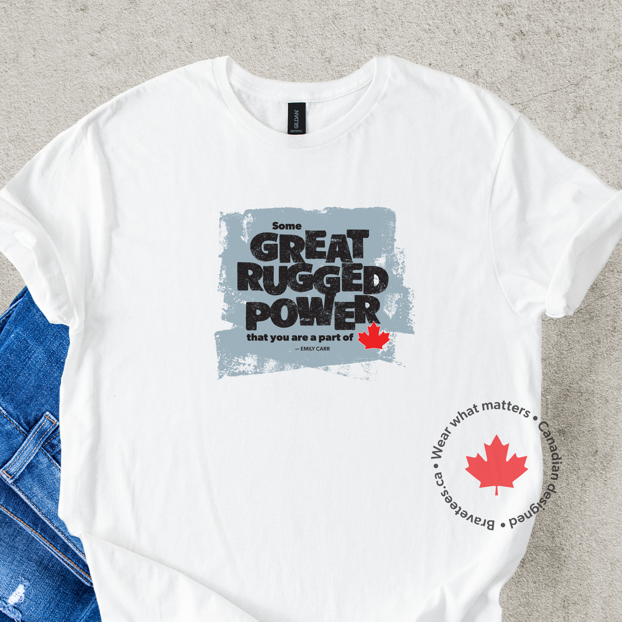 SOME GREAT RUGGED POWER Tee (Emily Carr Quote)